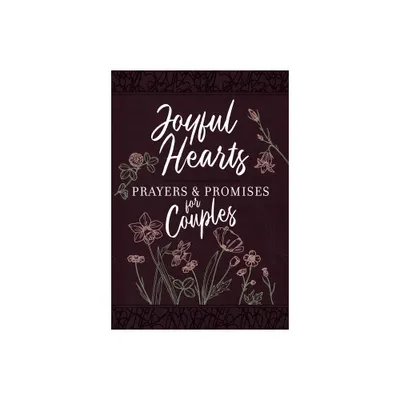 Joyful Hearts - Prayers & Promises for Couples - by Broadstreet Publishing Group LLC (Leather Bound)