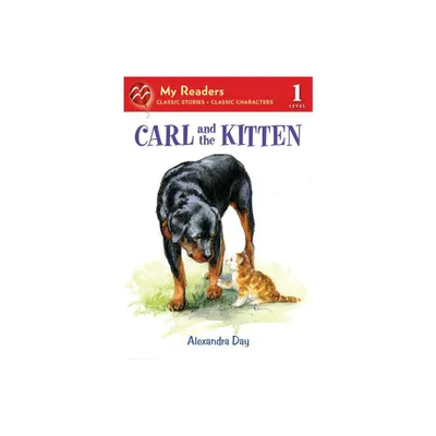 Carl and the Kitten - (My Readers) by Alexandra Day (Paperback)