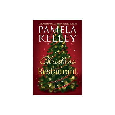 Christmas at the Restaurant - by Pamela M Kelley (Paperback)