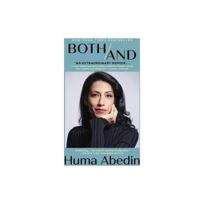 Both/And - by Huma Abedin (Paperback)