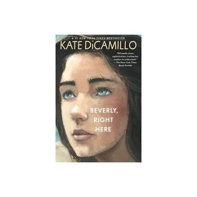 Beverly, Right Here - by Kate DiCamillo (Paperback)