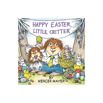 Happy Easter, Little Critter - Reprint (Little Critter) by Mercer Mayer (Paperback)