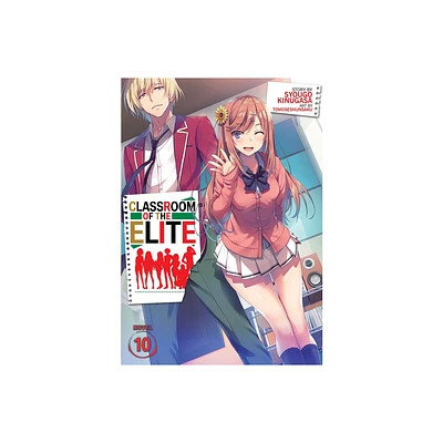 Classroom of the Elite (Light Novel) Vol. 10 - by Syougo Kinugasa (Paperback)