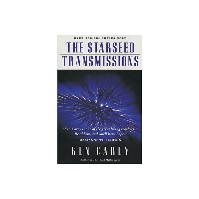 The Starseed Transmissions - by Ken Carey (Paperback)