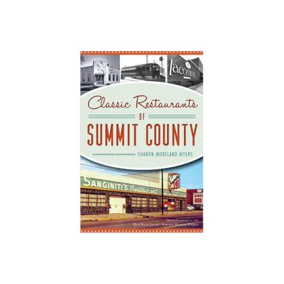 Classic Restaurants of Summit County - (American Palate) (Paperback)