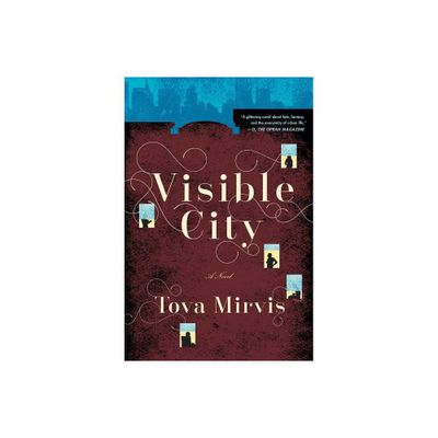 Visible City - by Tova Mirvis (Paperback)