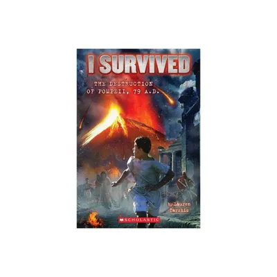 I Survived the Destruction of Pompeii, AD 79 (Paperback) by Lauren Tarshis