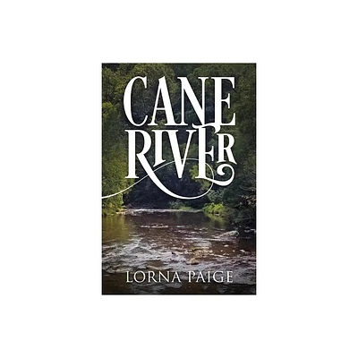 Cane River - by Lorna Paige (Paperback)