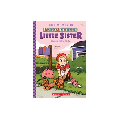 Karens Roller Skates (Baby-Sitters Little Sister #2), Volume 2 - by Ann M Martin (Paperback)