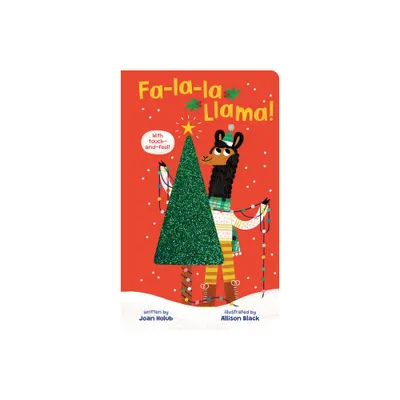 Fa-La-La Llama - by Joan Holub (Board Book)