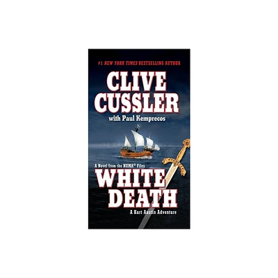 White Death - (NUMA Files) by Clive Cussler & Paul Kemprecos (Paperback)