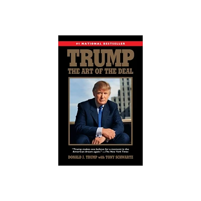 Trump : The Art of the Deal (Reprint) (Paperback) (Donald Trump)