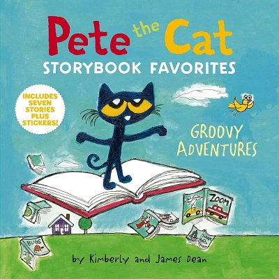 Pete the Cat Storybook Favorites: Groovy Adventures - by James Dean (Hardcover)