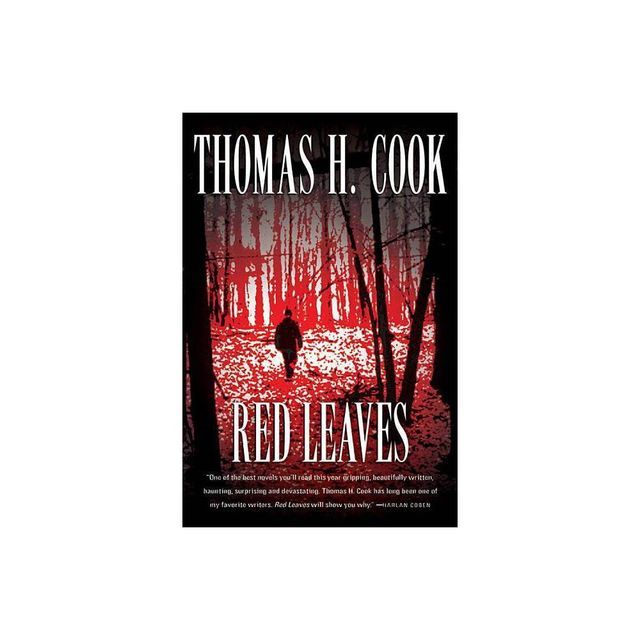 Red Leaves - by Thomas H Cook (Paperback)