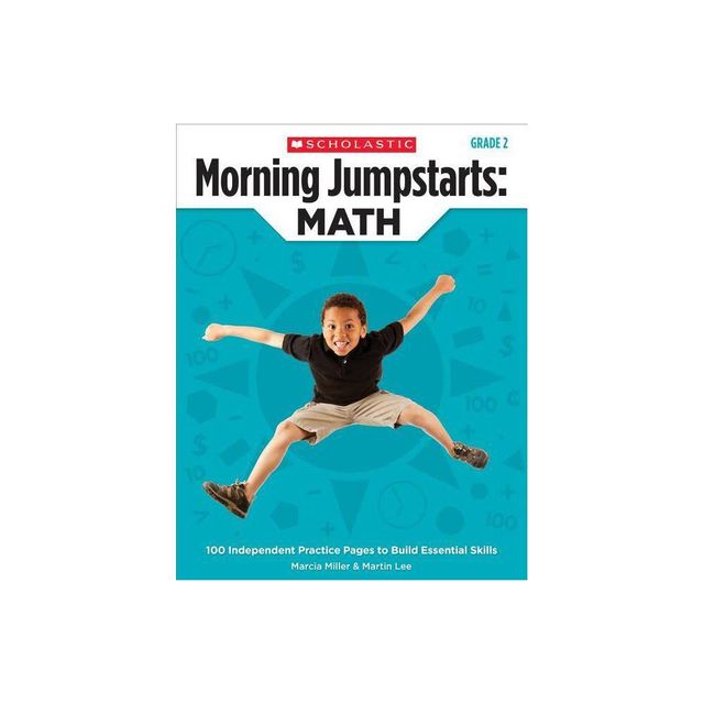 Morning Jumpstarts: Math: Grade 2 - by Marcia Miller & Martin Lee (Paperback)