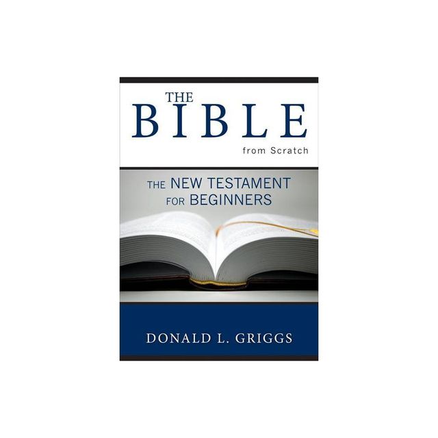 The Bible from Scratch