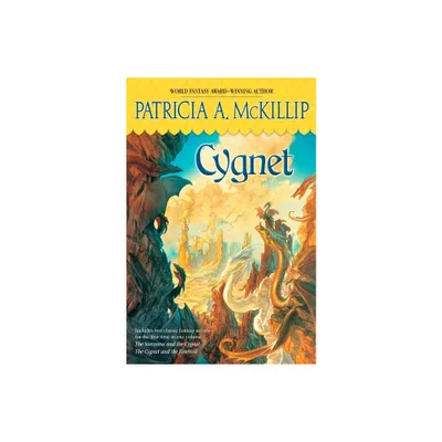 Cygnet - by Patricia A McKillip (Paperback)