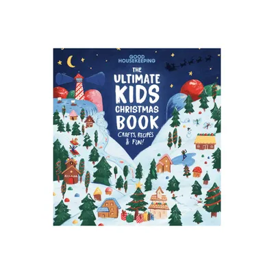 Good Housekeeping the Ultimate Kids Christmas Book - (Hardcover)