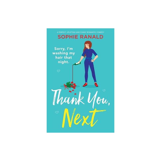 Thank You, Next - by Sophie Ranald (Paperback)