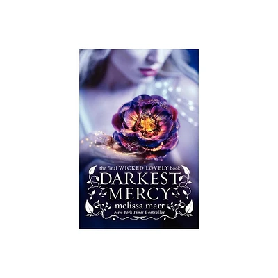 Darkest Mercy - (Wicked Lovely) by Melissa Marr (Paperback)