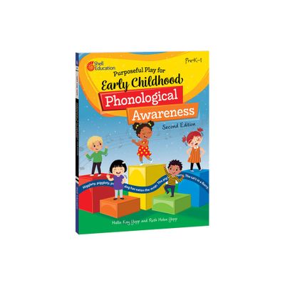 Purposeful Play for Early Childhood Phonological Awareness - 2nd Edition by Hallie Yopp & Ruth Helen Yopp (Paperback)