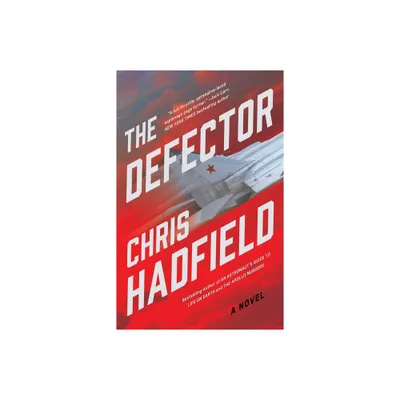 The Defector - (The Apollo Murders) by Chris Hadfield (Hardcover)