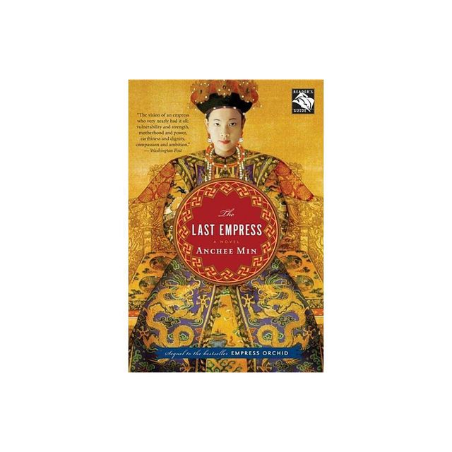 Last Empress - by Anchee Min (Paperback)