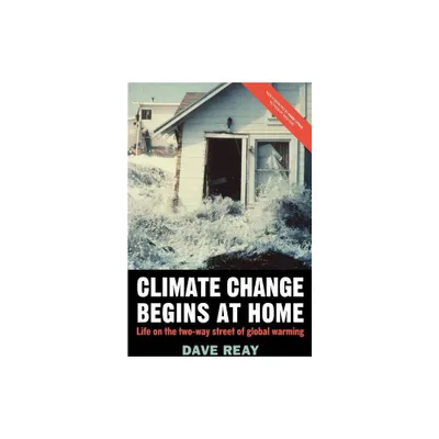 Climate Change Begins at Home - (MacMillan Science) by D Reay (Paperback)