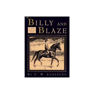 Billy and Blaze - by C W Anderson (Paperback)