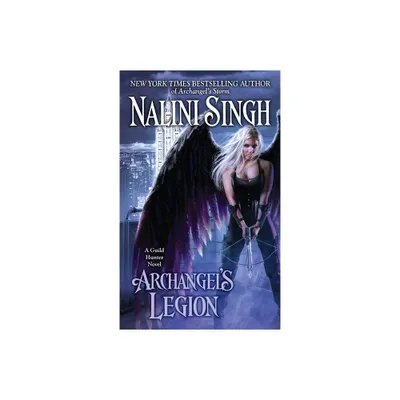 Archangels Legion - (Guild Hunter Novel) by Nalini Singh (Paperback)