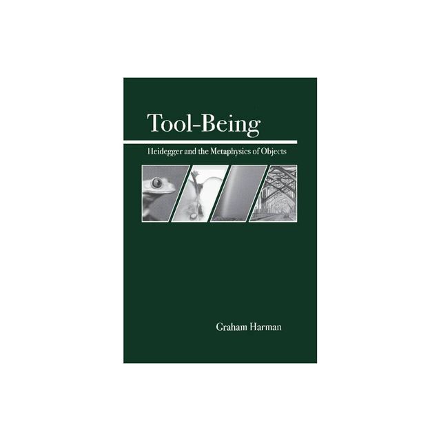 Tool-Being - by Graham Harman (Paperback)