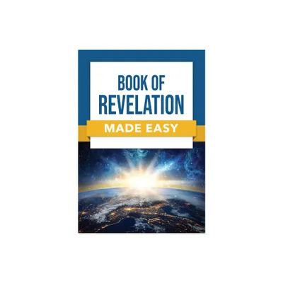 Book of Revelation Made Easy - (Paperback)