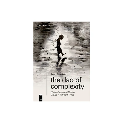 The DAO of Complexity - by Jean Boulton (Paperback)