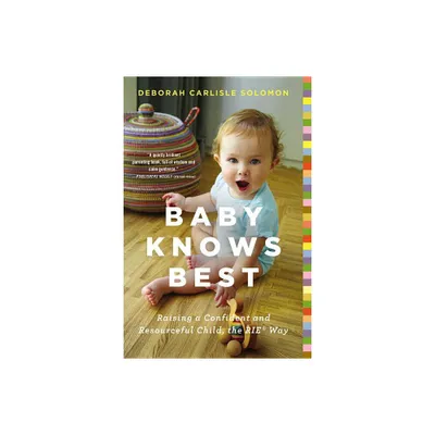 Baby Knows Best - by Deborah Carlisle Solomon (Paperback)