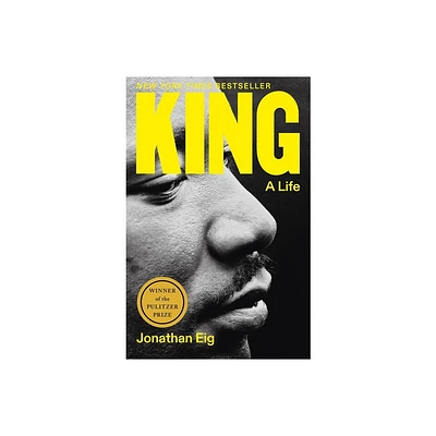 King: A Life - by Jonathan Eig (Hardcover)