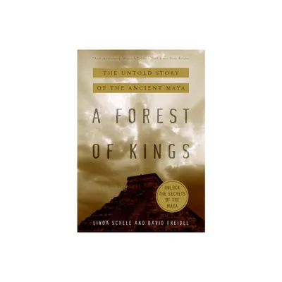 A Forest of Kings - by David Freidel (Paperback)