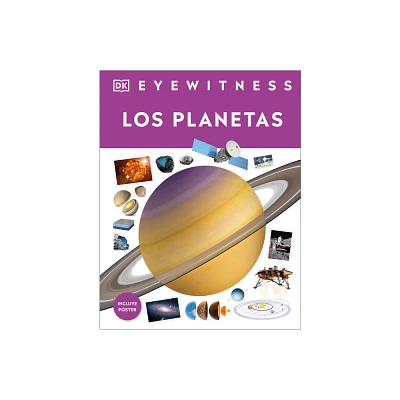 Eyewitness: Los Planetas (Planets) - (DK Eyewitness) by DK (Hardcover)