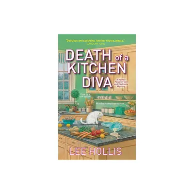 Death of a Kitchen Diva - (Hayley Powell Mystery) by Lee Hollis (Paperback)