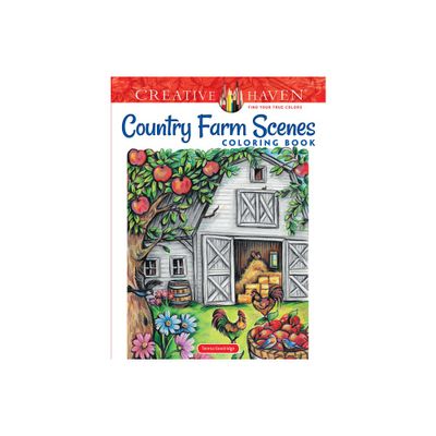 Creative Haven Country Farm Scenes Coloring Book - (Adult Coloring Books: In the Country) by Teresa Goodridge (Paperback)