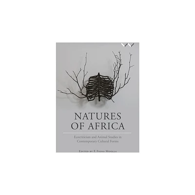 Natures of Africa - by F Fiona Moolla (Paperback)