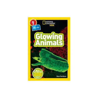 Glowing Animals (National Geographic Kids Readers, Level 1/Co-Reader) - by Rose Davidson (Paperback)