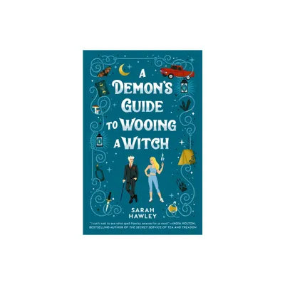 A Demons Guide to Wooing a Witch - by Sarah Hawley (Paperback)