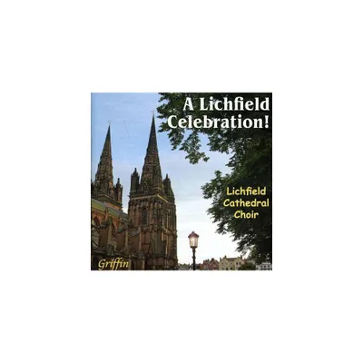 Lichfield Cathedral Choir - Lichfield Celebration (CD)