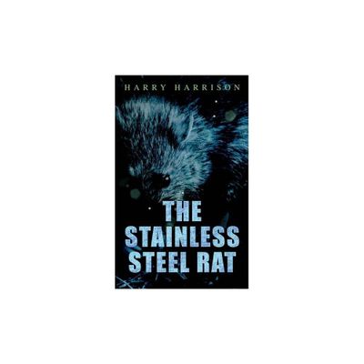 The Stainless Steel Rat - by Harry Harrison (Paperback)