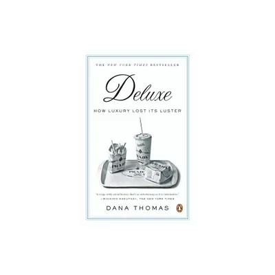 Deluxe - by Dana Thomas (Paperback)