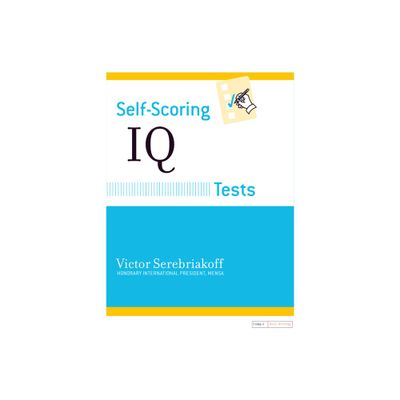 Self-Scoring IQ Tests - (Self-Scoring Tests) by Victor Serebriakoff (Paperback)