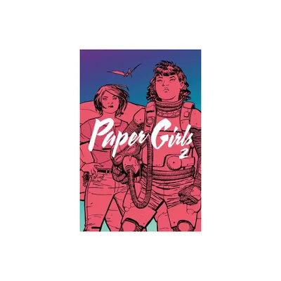 Paper Girls, Volume 2 - by Brian K Vaughan (Paperback)