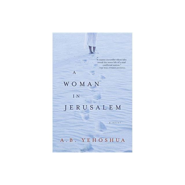 Woman in Jerusalem - by A B Yehoshua (Paperback)