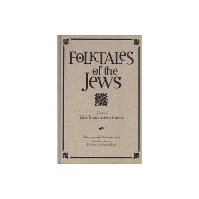 Tales from Eastern Europe - (Folktales of the Jews) by Dan Ben-Amos (Hardcover)