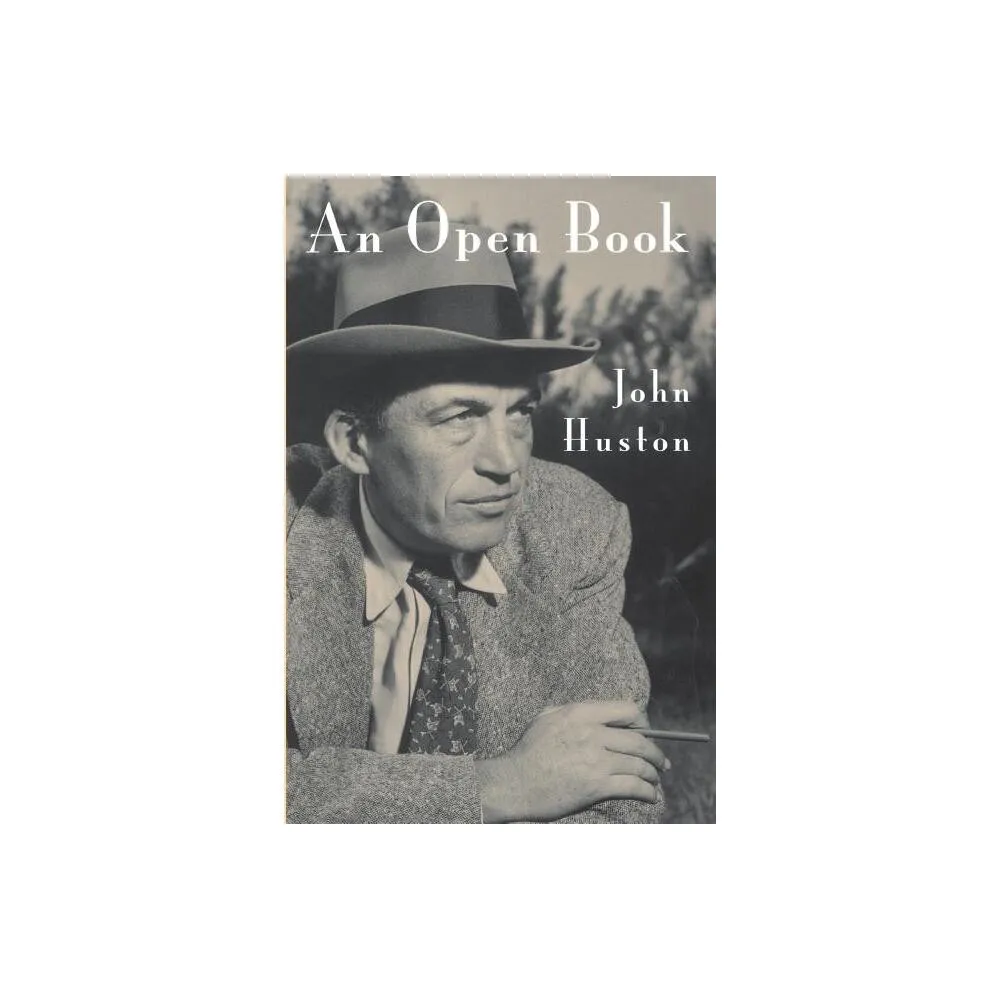 An Open Book - by John Huston (Paperback)